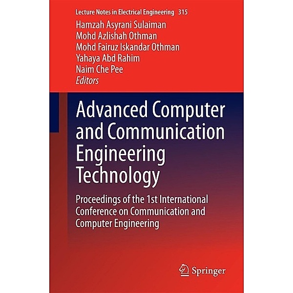 Advanced Computer and Communication Engineering Technology / Lecture Notes in Electrical Engineering Bd.315