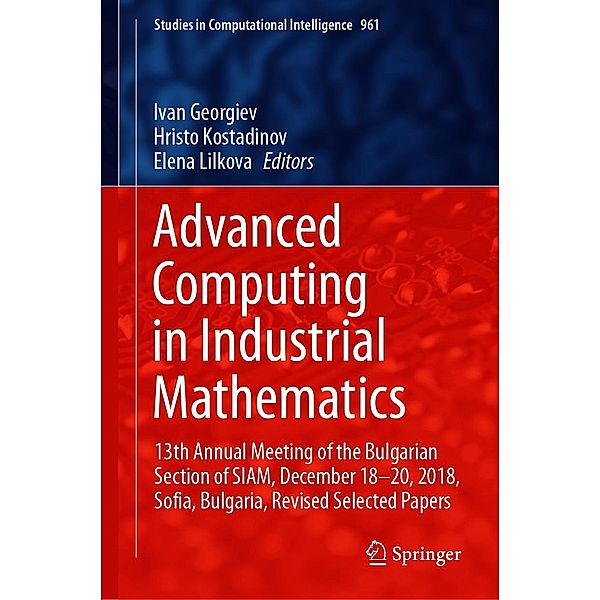 Advanced Computing in Industrial Mathematics / Studies in Computational Intelligence Bd.961