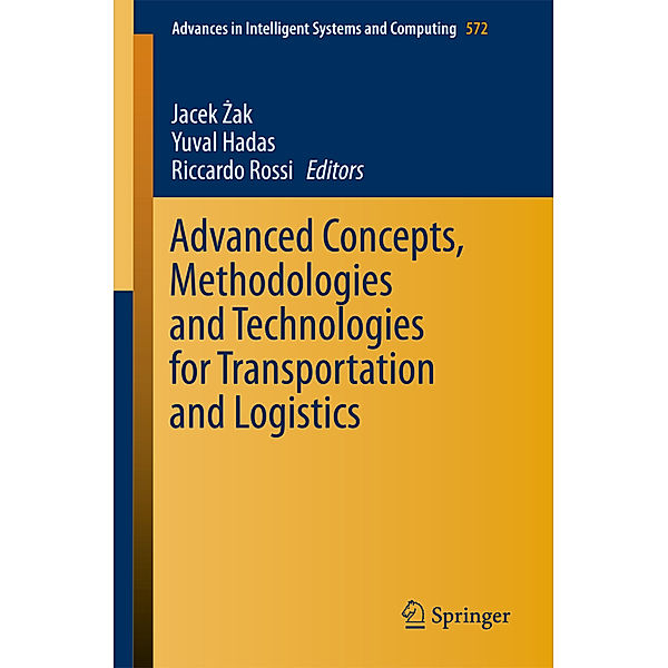 Advanced Concepts, Methodologies and Technologies for Transportation and Logistics