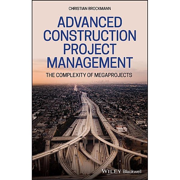 Advanced Construction Project Management, Christian Brockmann