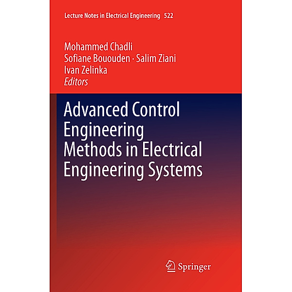 Advanced Control Engineering Methods in Electrical Engineering Systems