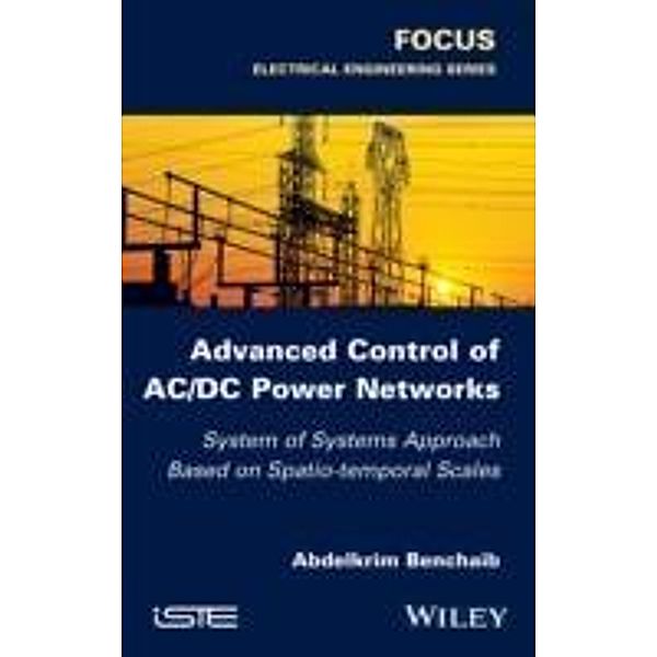 Advanced Control of AC / DC Power Networks, Abdelkrim Benchaib