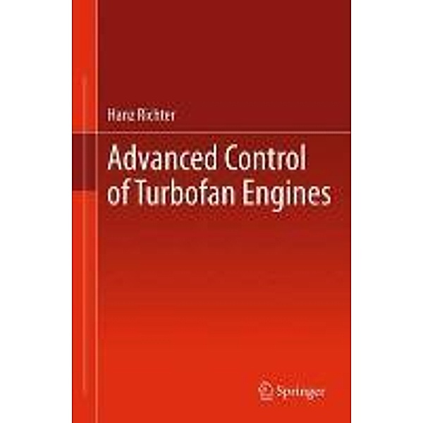 Advanced Control of Turbofan Engines, Hanz Richter