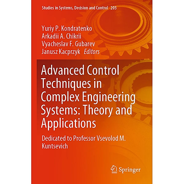 Advanced Control Techniques in Complex Engineering Systems: Theory and Applications