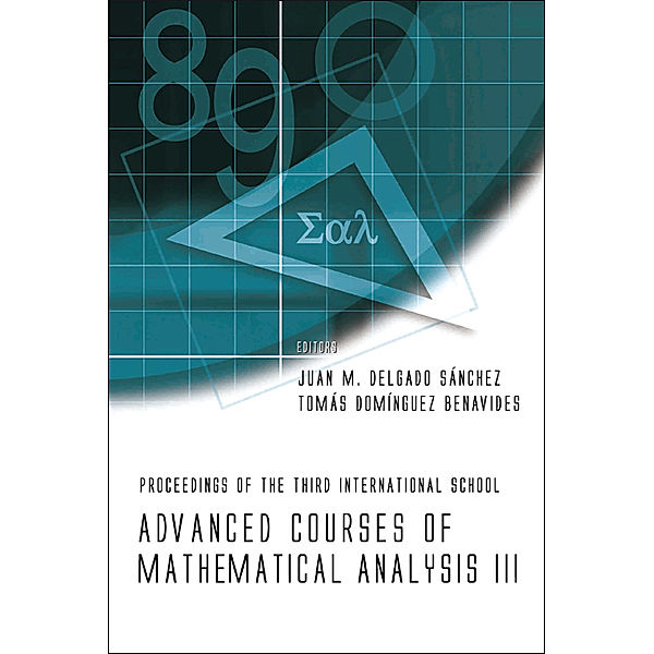 Advanced Courses Of Mathematical Analysis Iii - Proceedings Of The Third International School, DOMINGUEZ BENAVIDES TOMAS ET AL