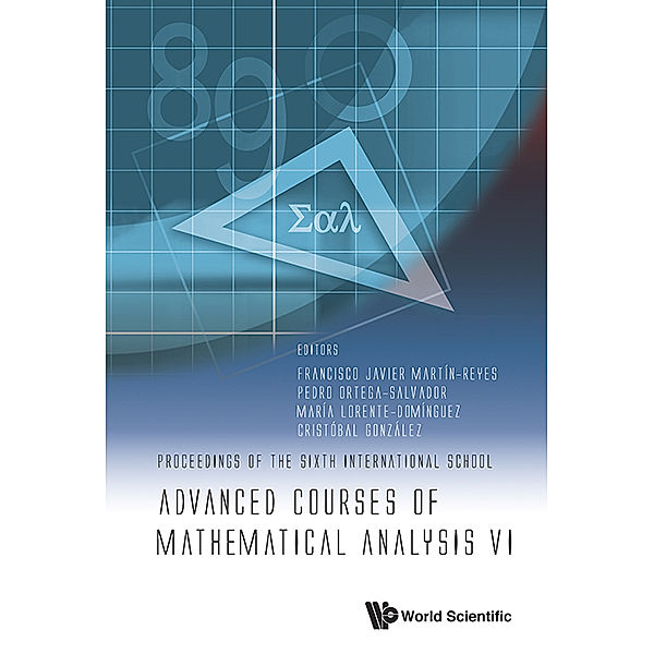 Advanced Courses Of Mathematical Analysis Vi - Proceedings Of The Sixth International School