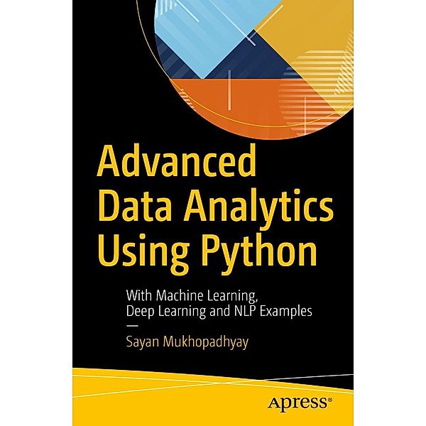 Advanced Data Analytics Using Python, Sayan Mukhopadhyay