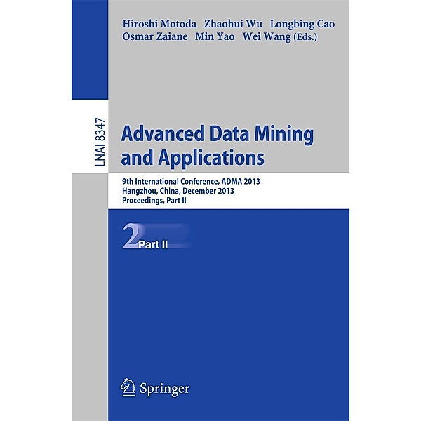 Advanced Data Mining and Applications / Lecture Notes in Computer Science Bd.8347