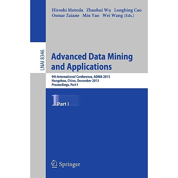Advanced Data Mining and Applications / Lecture Notes in Computer Science Bd.8346