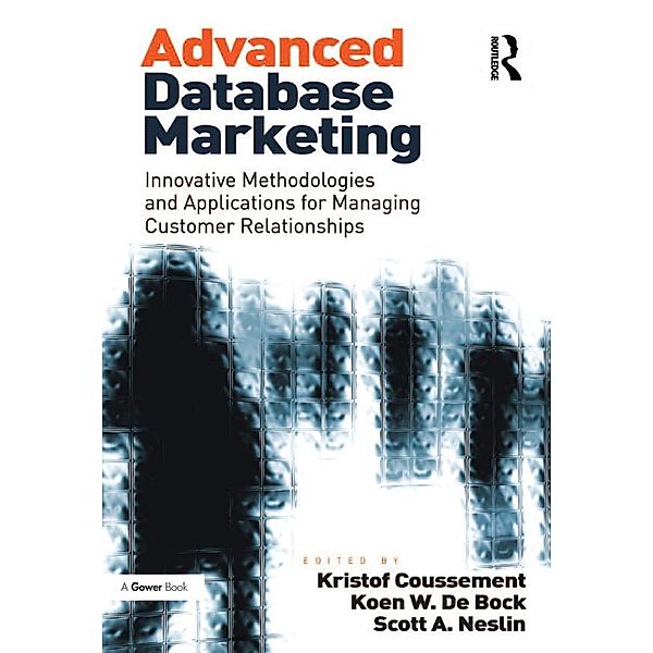 Advanced Database Marketing, Koen W. De Bock