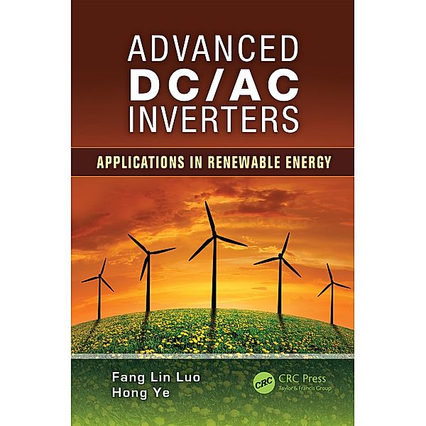 Advanced DC/AC Inverters, Fang Lin Luo, Hong Ye