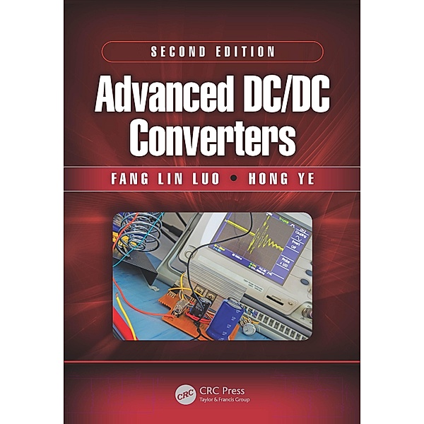 Advanced DC/DC Converters, Fang Lin Luo, Hong Ye