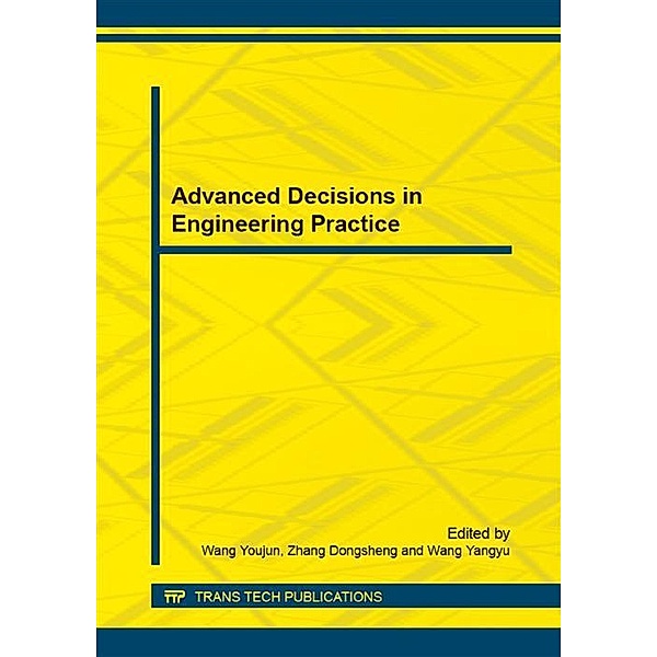 Advanced Decisions in Engineering Practice