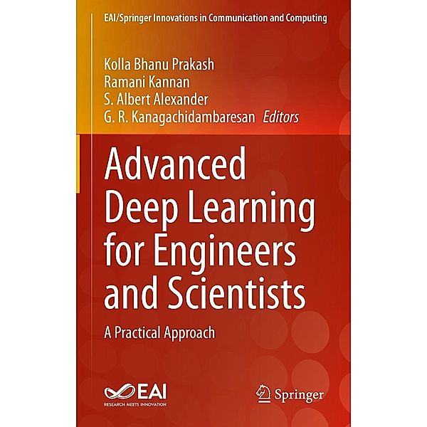 Advanced Deep Learning for Engineers and Scientists / EAI/Springer Innovations in Communication and Computing