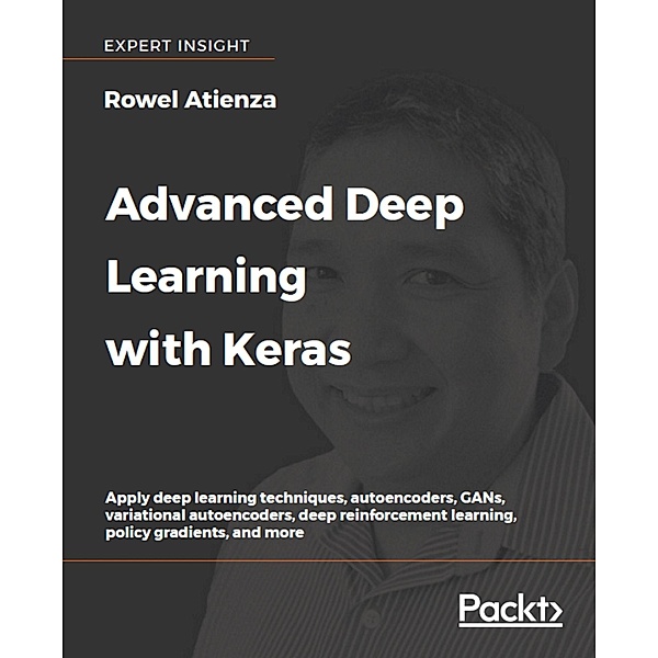 Advanced Deep Learning with Keras, Atienza Rowel Atienza
