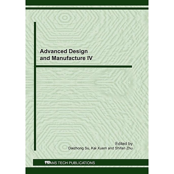 Advanced Design and Manufacture IV