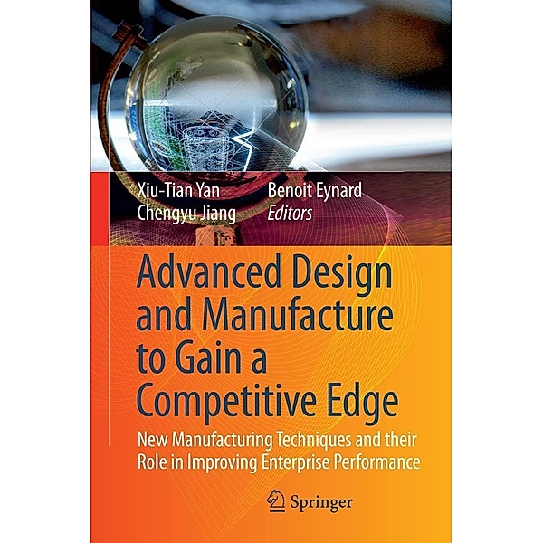 Advanced Design and Manufacture to Gain a Competitive Edge