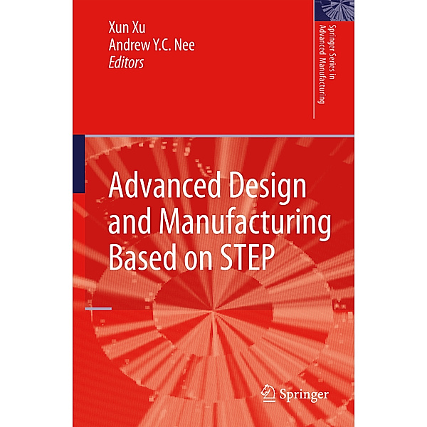 Advanced Design and Manufacturing Based on STEP