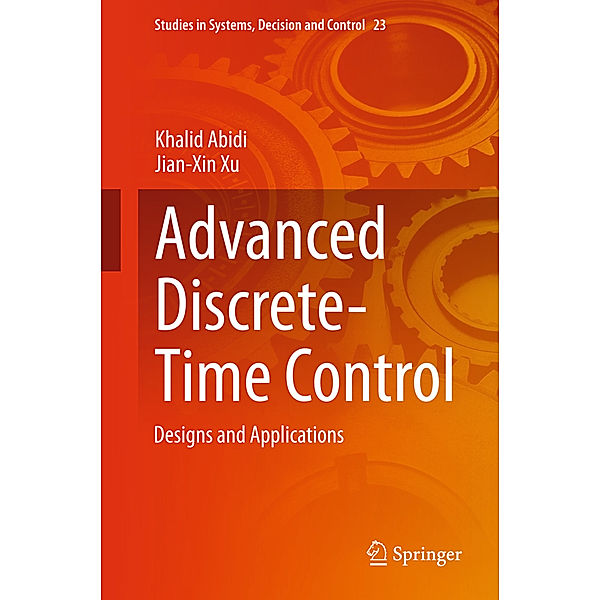 Advanced Discrete-Time Control, Khalid Abidi, Jian-Xin Xu