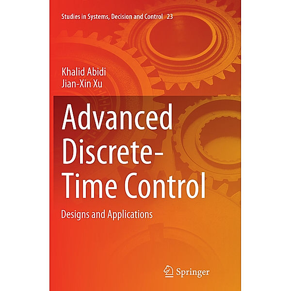 Advanced Discrete-Time Control, Khalid Abidi, Jian-Xin Xu