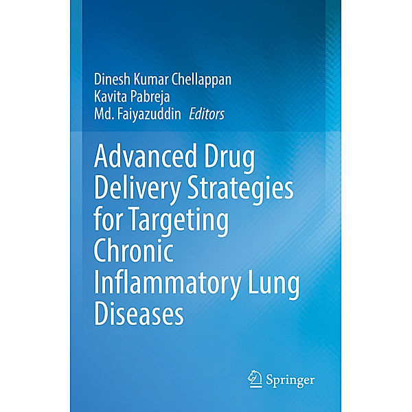 Advanced Drug Delivery Strategies for Targeting Chronic Inflammatory Lung Diseases