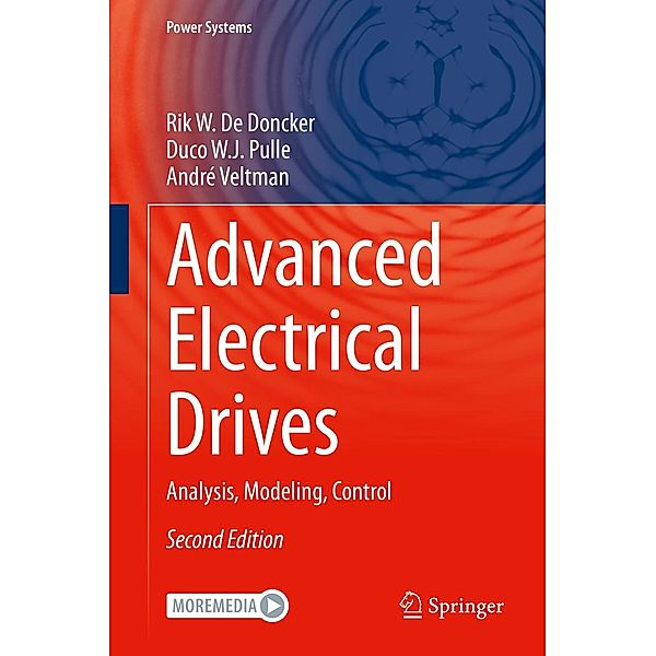 Advanced Electrical Drives / Power Systems, Rik W. De Doncker, Duco W. J. Pulle, André Veltman