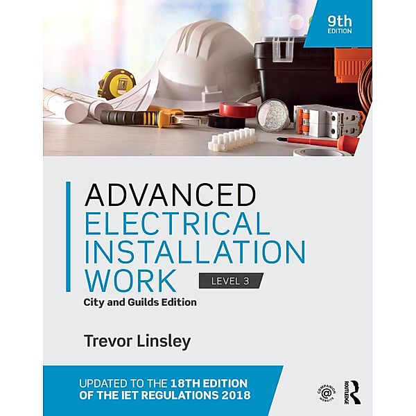 Advanced Electrical Installation Work, Trevor Linsley