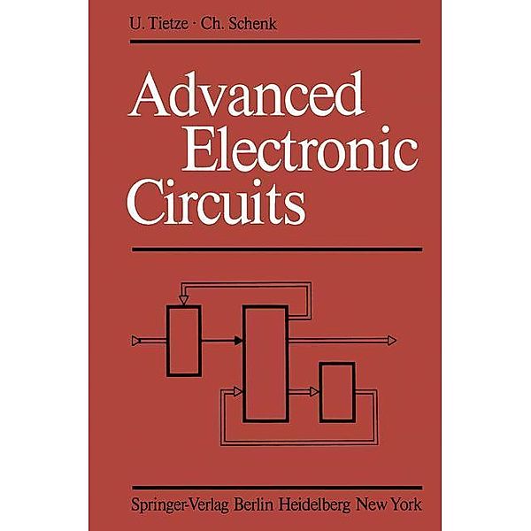 Advanced Electronic Circuits, U. Tietze, C. Schenk