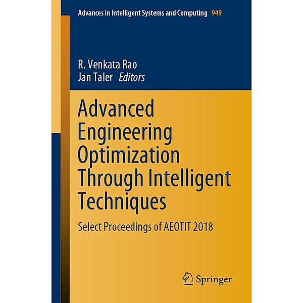 Advanced Engineering Optimization Through Intelligent Techniques / Advances in Intelligent Systems and Computing Bd.949