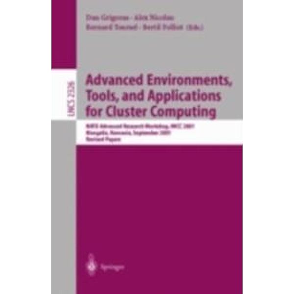 Advanced Environments, Tools, and Applications for Cluster Computing / Lecture Notes in Computer Science Bd.2326