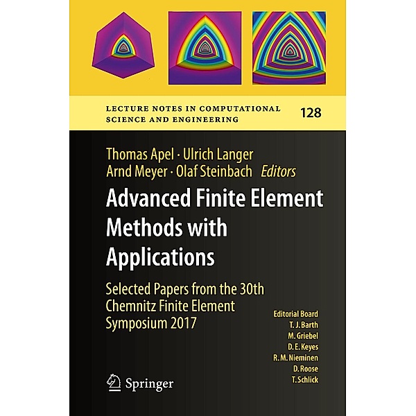 Advanced Finite Element Methods with Applications / Lecture Notes in Computational Science and Engineering Bd.128
