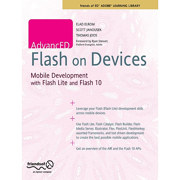 AdvancED Flash on Devices, Scott Janousek, Elad Elrom, Thomas Joos