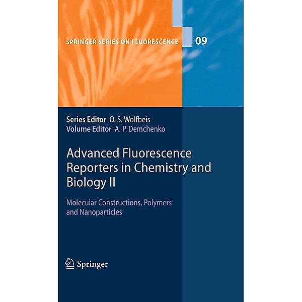 Advanced Fluorescence Reporters in Chemistry and Biology II / Springer Series on Fluorescence Bd.9