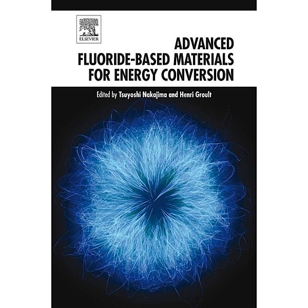 Advanced Fluoride-Based Materials for Energy Conversion