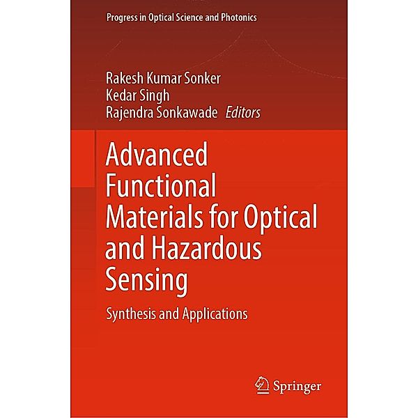 Advanced Functional Materials for Optical and Hazardous Sensing / Progress in Optical Science and Photonics Bd.27