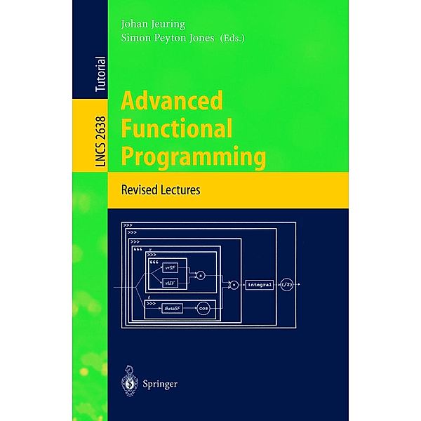 Advanced Functional Programming / Lecture Notes in Computer Science Bd.2638