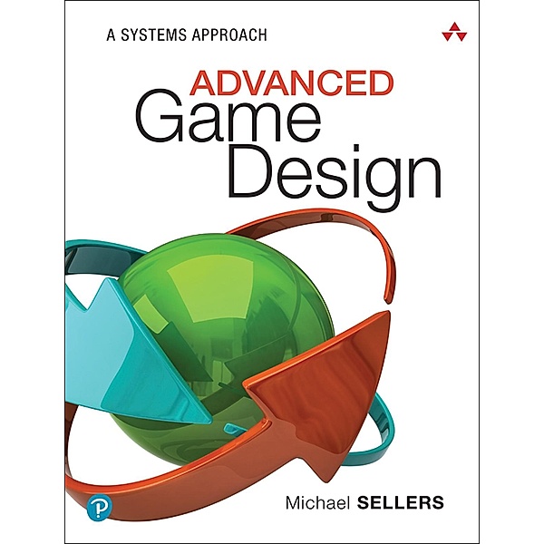 Advanced Game Design, Michael Sellers