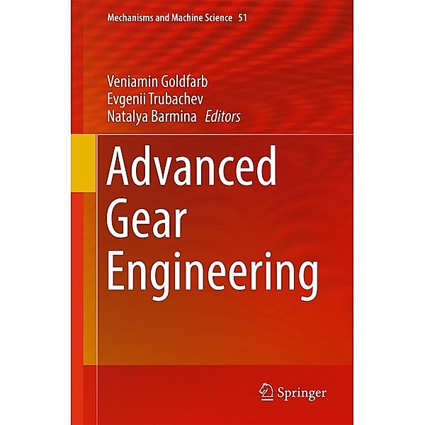 Advanced Gear Engineering / Mechanisms and Machine Science Bd.51