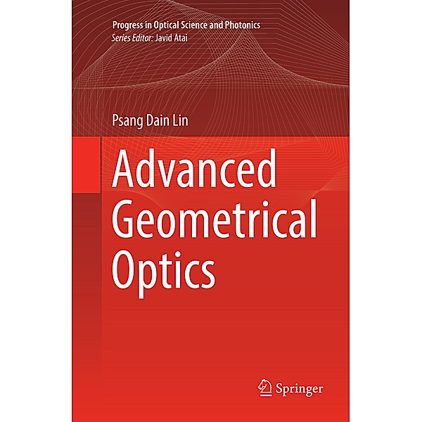 Advanced Geometrical Optics, Psang Dain Lin