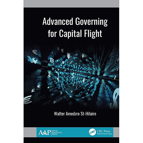 Advanced Governing for Capital Flight, Walter Amedzro St-Hilaire