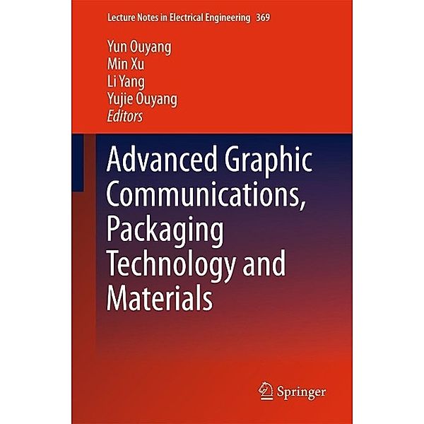 Advanced Graphic Communications, Packaging Technology and Materials / Lecture Notes in Electrical Engineering Bd.369