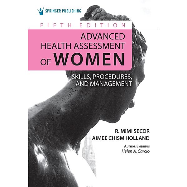 Advanced Health Assessment of Women, R. Mimi Secor