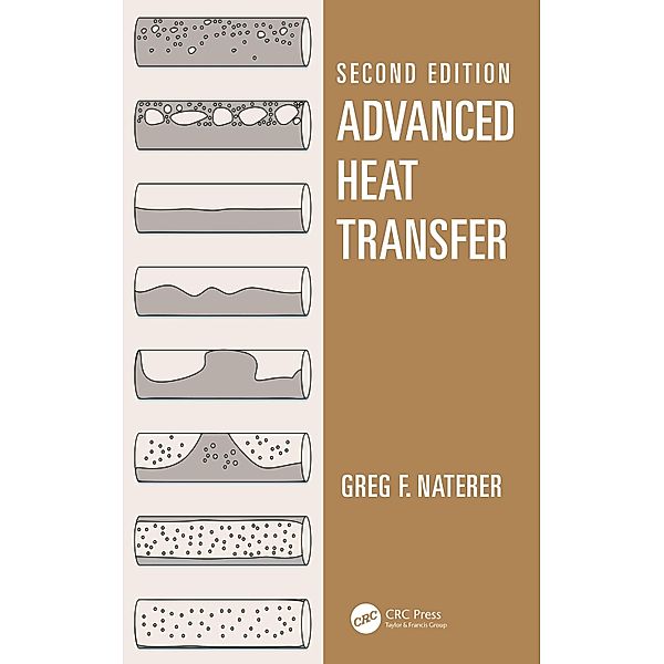 Advanced Heat Transfer, Greg F. Naterer