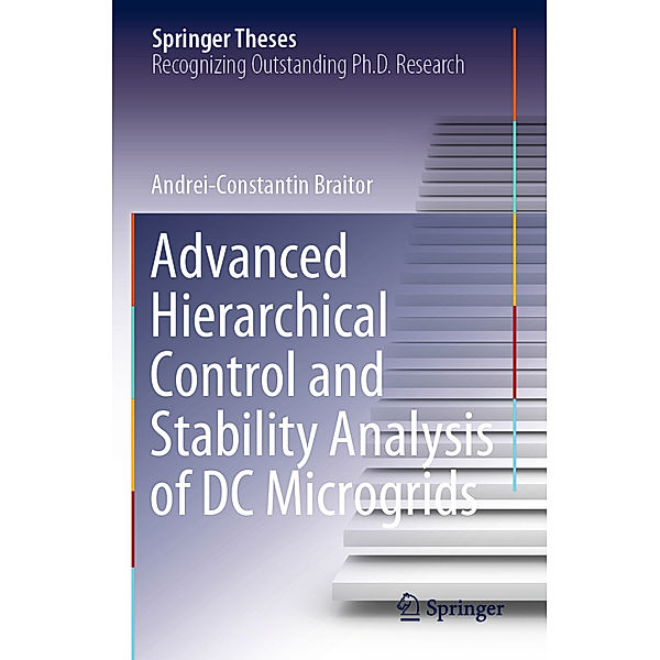 Advanced Hierarchical Control and Stability Analysis of DC Microgrids, Andrei-Constantin Braitor