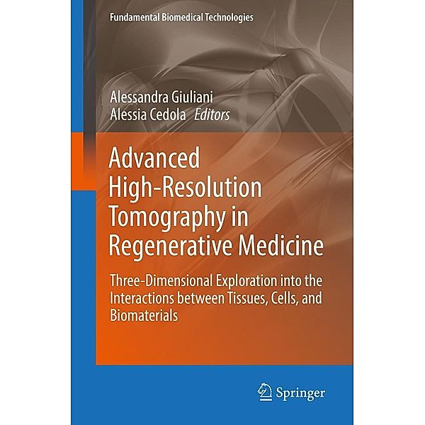 Advanced High-Resolution Tomography in Regenerative Medicine / Fundamental Biomedical Technologies