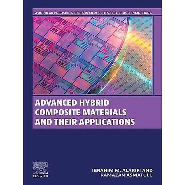 Advanced Hybrid Composite Materials and their Applications, Ibrahim M. Alarifi, Ramazan Asmatulu