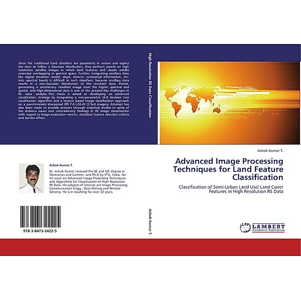 Advanced Image Processing Techniques for Land Feature Classification, T. Ashok Kumar