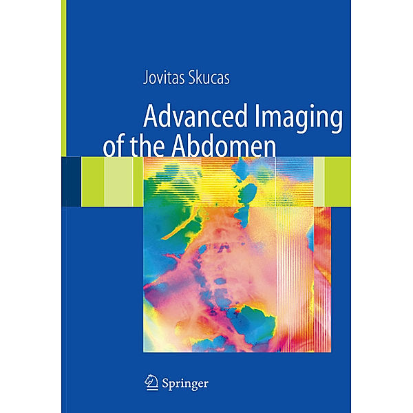 Advanced Imaging of the Abdomen, Jovitas Skucas