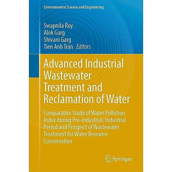 Advanced Industrial Wastewater Treatment and Reclamation of Water / Environmental Science and Engineering