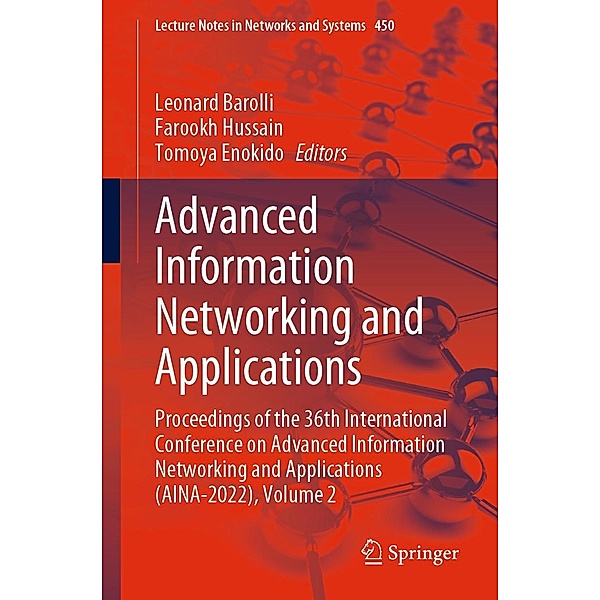 Advanced Information Networking and Applications / Lecture Notes in Networks and Systems Bd.450